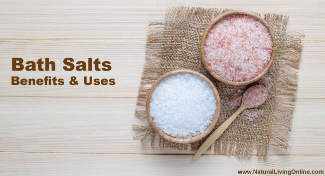 Bath Salts Benefits and Uses