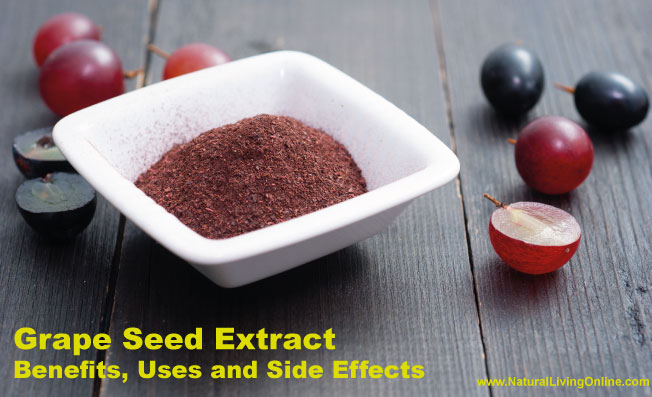 Grape Seed Extract Benefits, Uses and Side Effects