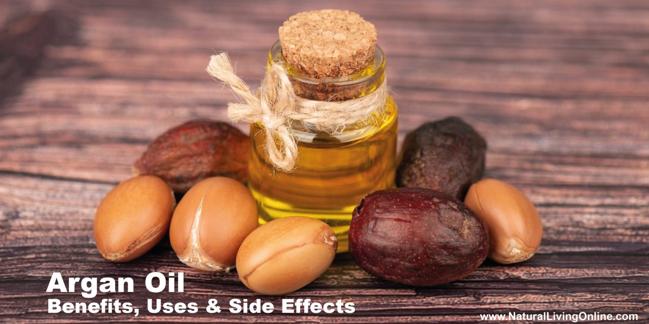 Argan Oil Benefits, Uses, and Side Effects: A Comprehensive Guide