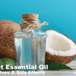 Coconut Essential Oil Benefits, Uses, and Side Effects: An Expert Guide