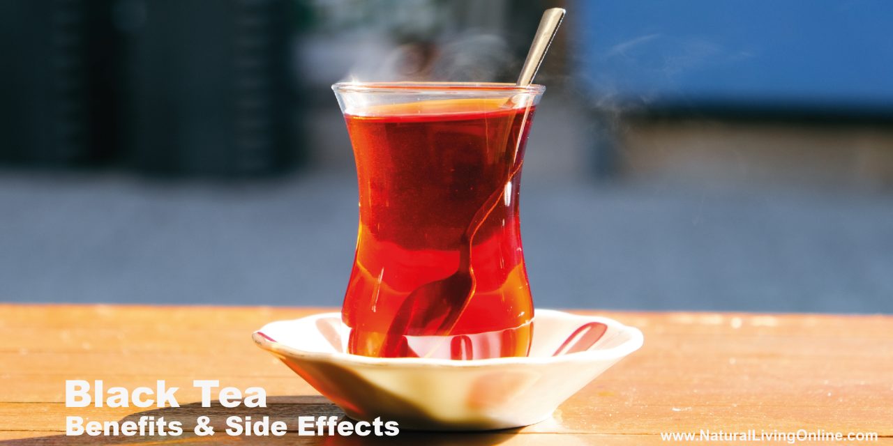 Black Tea Benefits and Side Effects: Comprehensive Health Insights