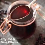 Elderberry Tea Benefits and Side Effects: What You Need to Know